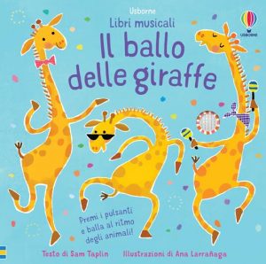 BALLO DELLE GIRAFFE. LIBRI MUSICALI PER BALLARE